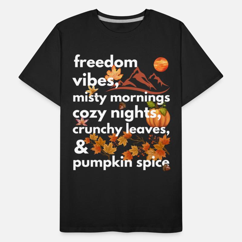 freedom vibes misty mornings cozy nights crunchy