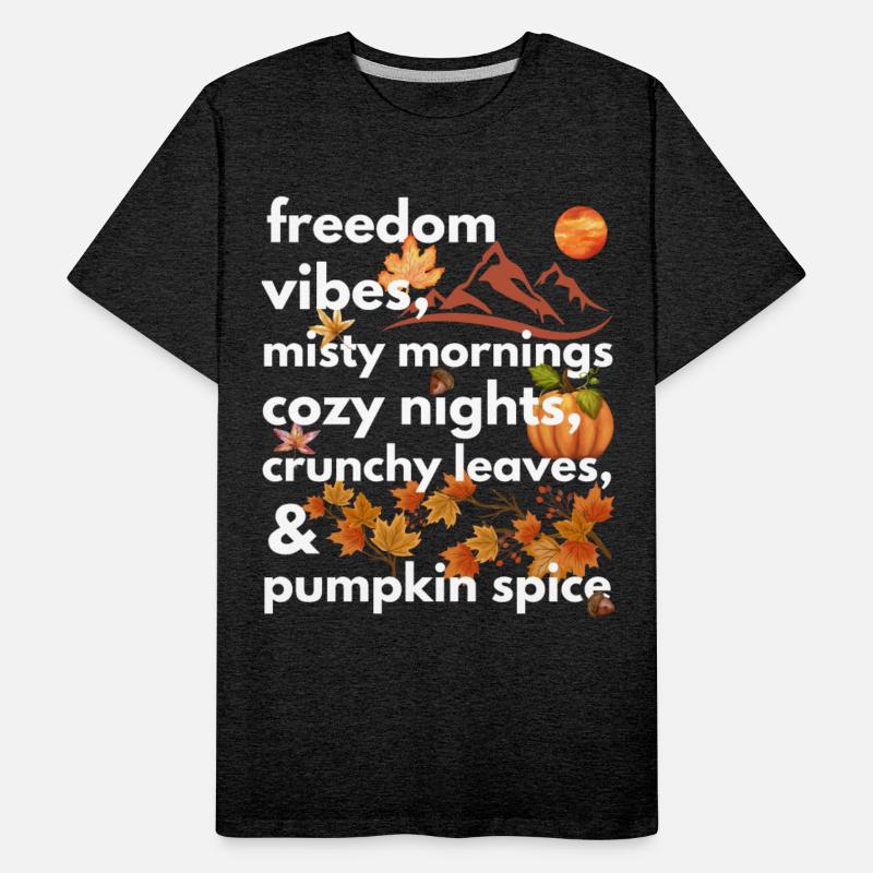 freedom vibes misty mornings cozy nights crunchy