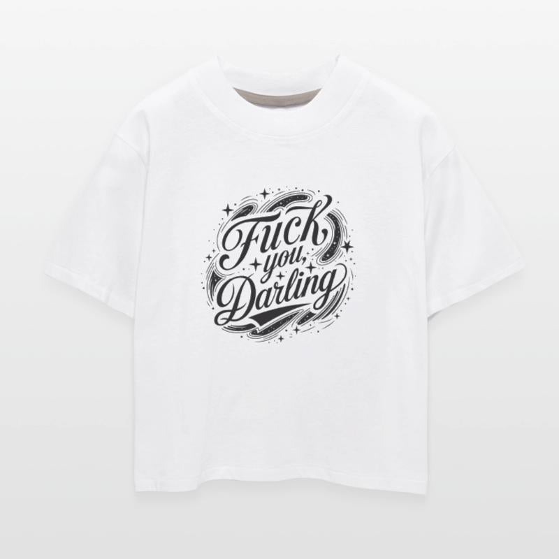 fuck you darlingCelestial Sarcasm – “FUCK