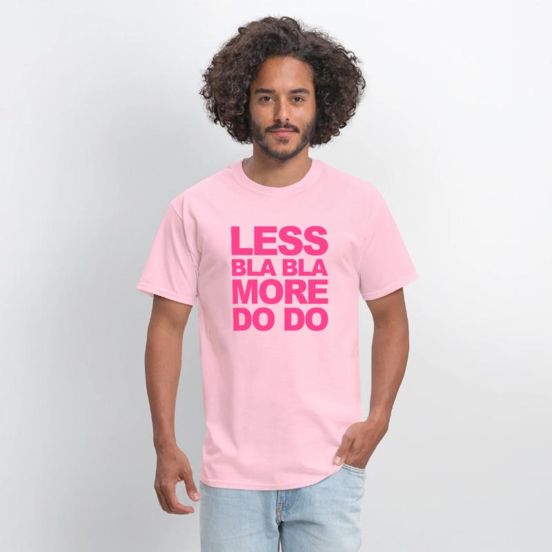 Funny office saying: Less bla, more do!