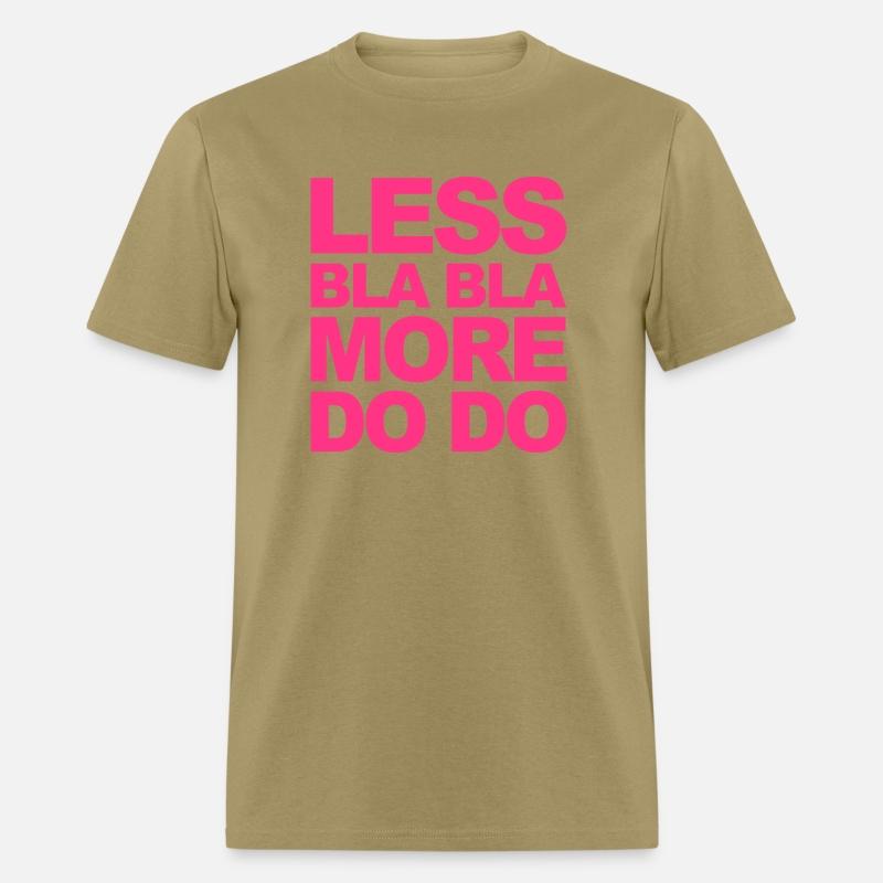 Funny office saying: Less bla, more do!