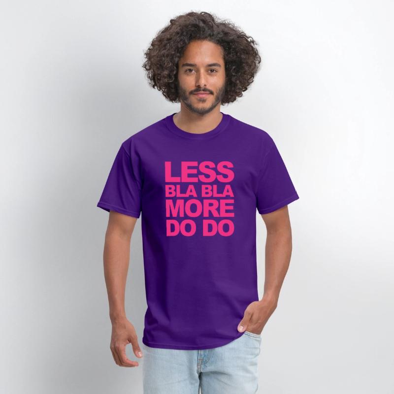 Funny office saying: Less bla, more do!
