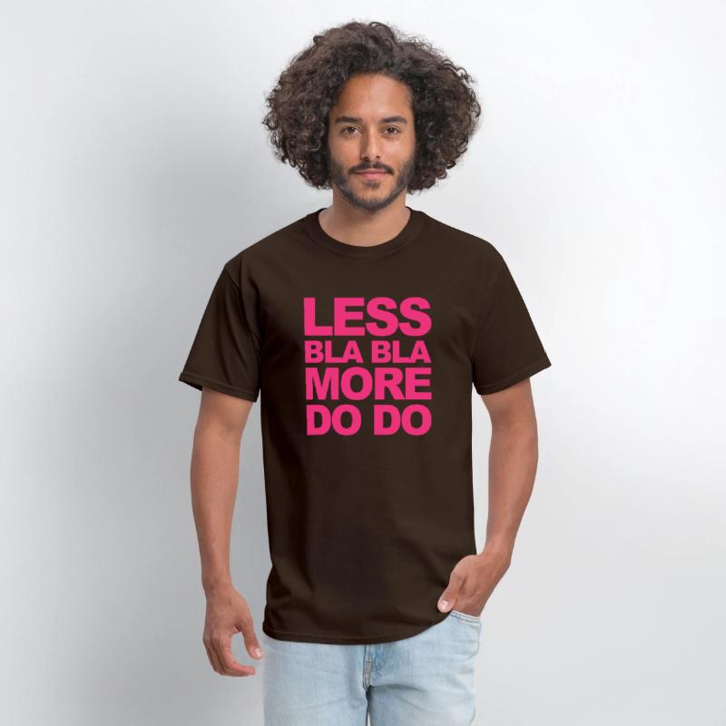Funny office saying: Less bla, more do!