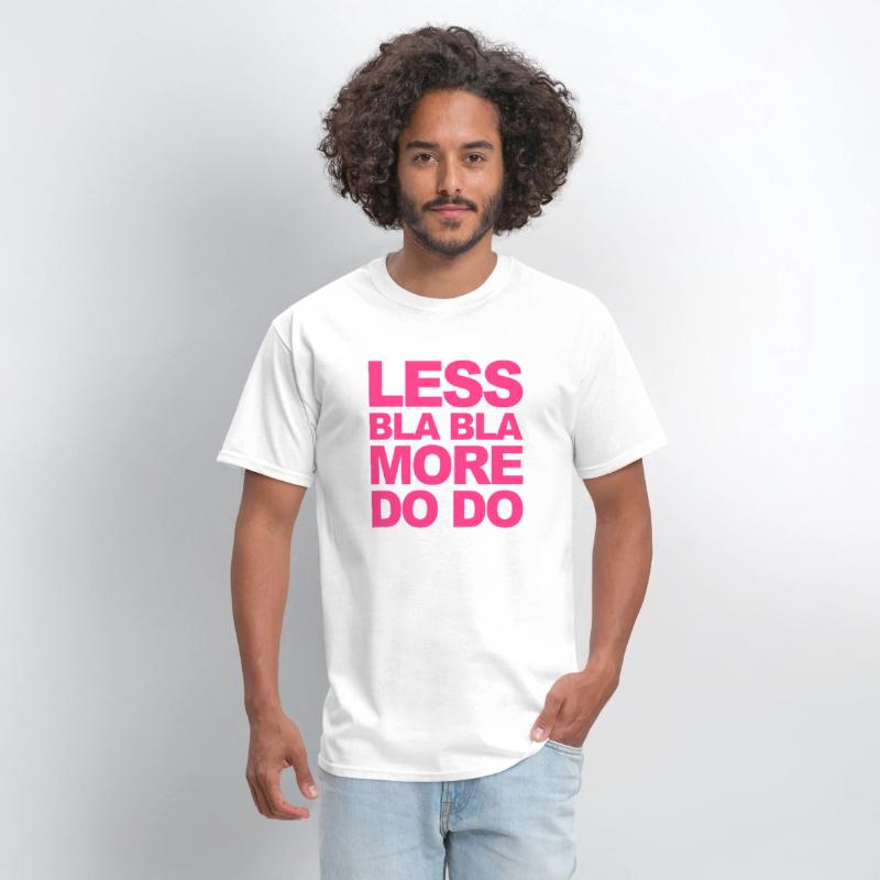 Funny office saying: Less bla, more do!