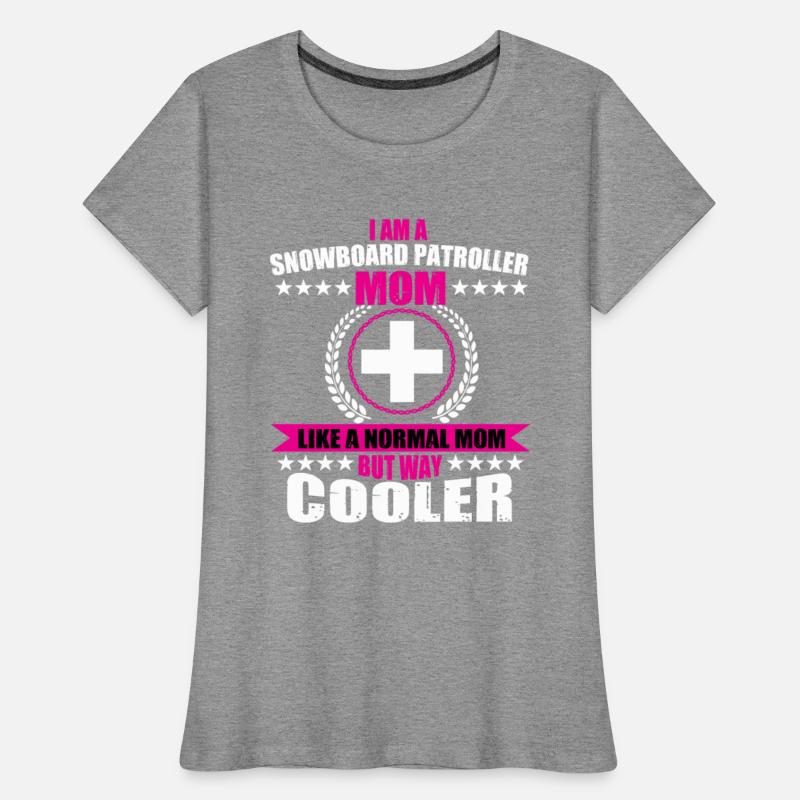Funny Snowboard Patroller Mom