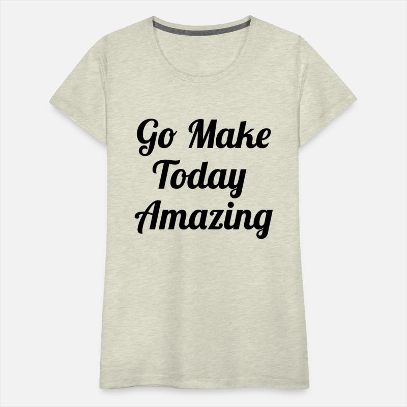 go make today amazing