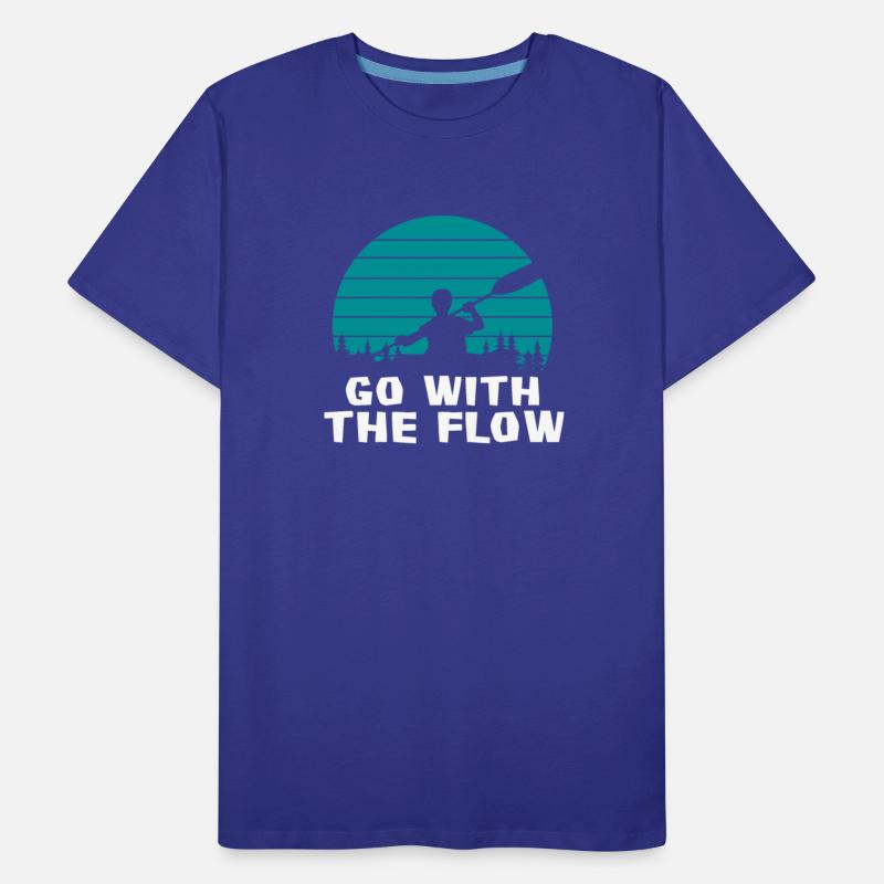 Go With The Flow Kayak Kayaking Paddling Canoe