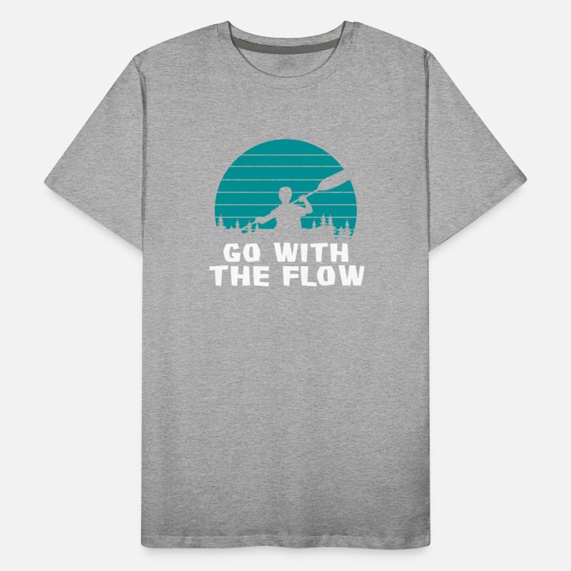 Go With The Flow Kayak Kayaking Paddling Canoe
