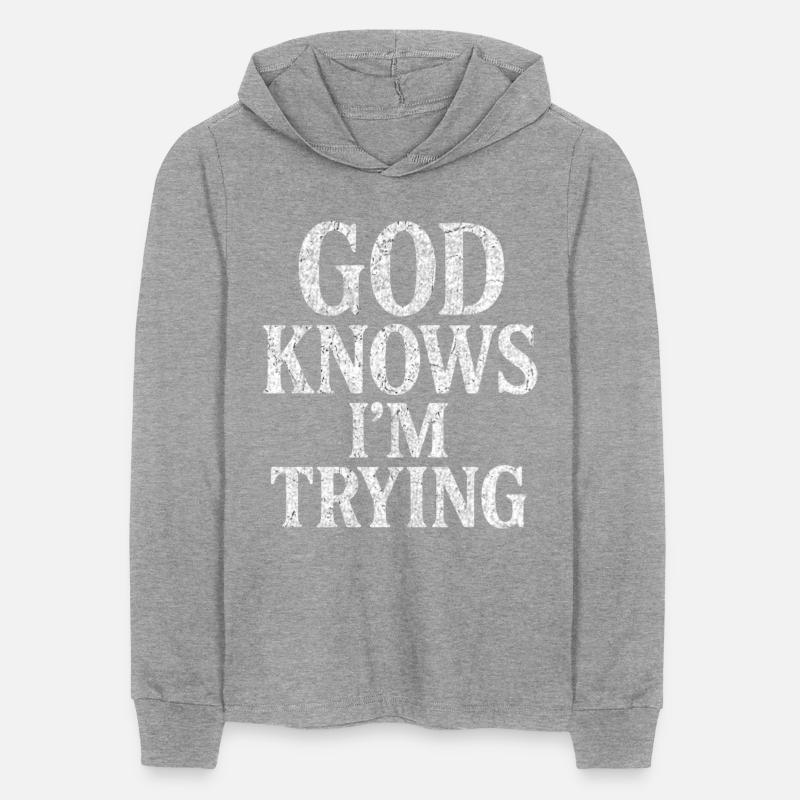 God Knows I’m Trying