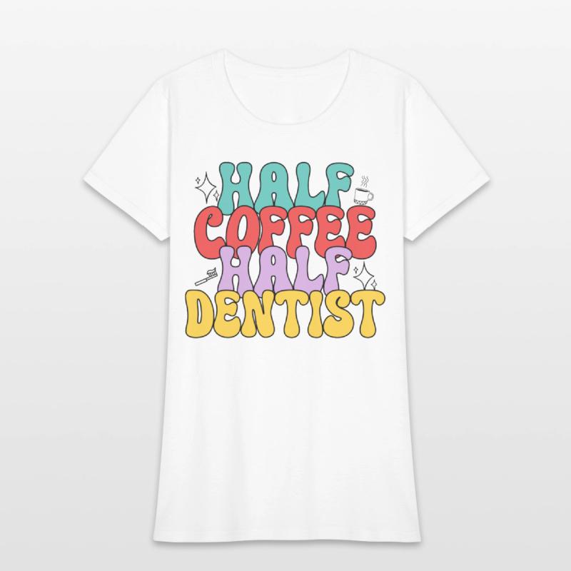 Half Coffee Half Dentist