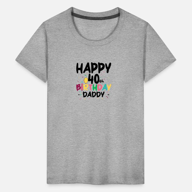 Happy 40th birthday daddy