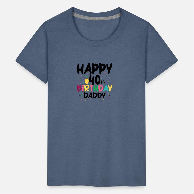 Happy 40th birthday daddy