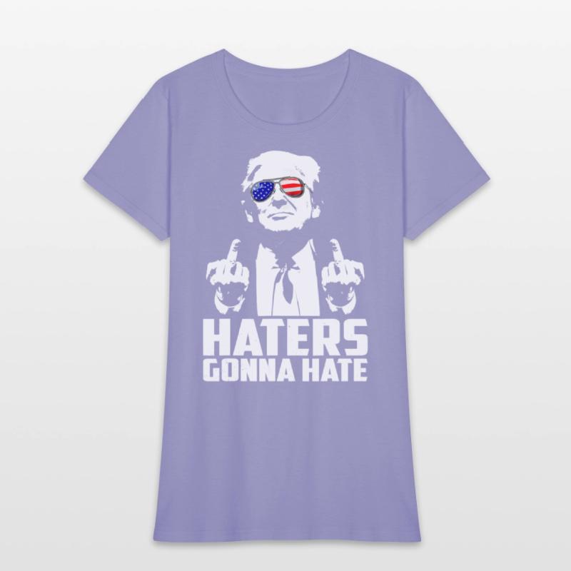 Haters Gonna Hate President Donald Trump