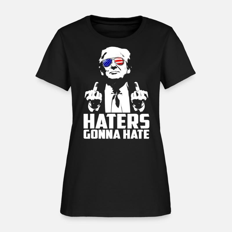 Haters Gonna Hate President Donald Trump