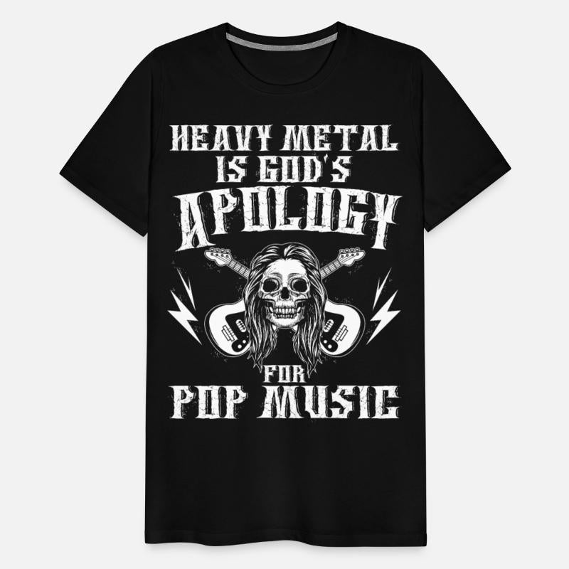 Heavy Metal Is God's Apology For Pop Music