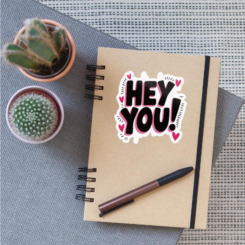 “hey you”fashionable personality sticker