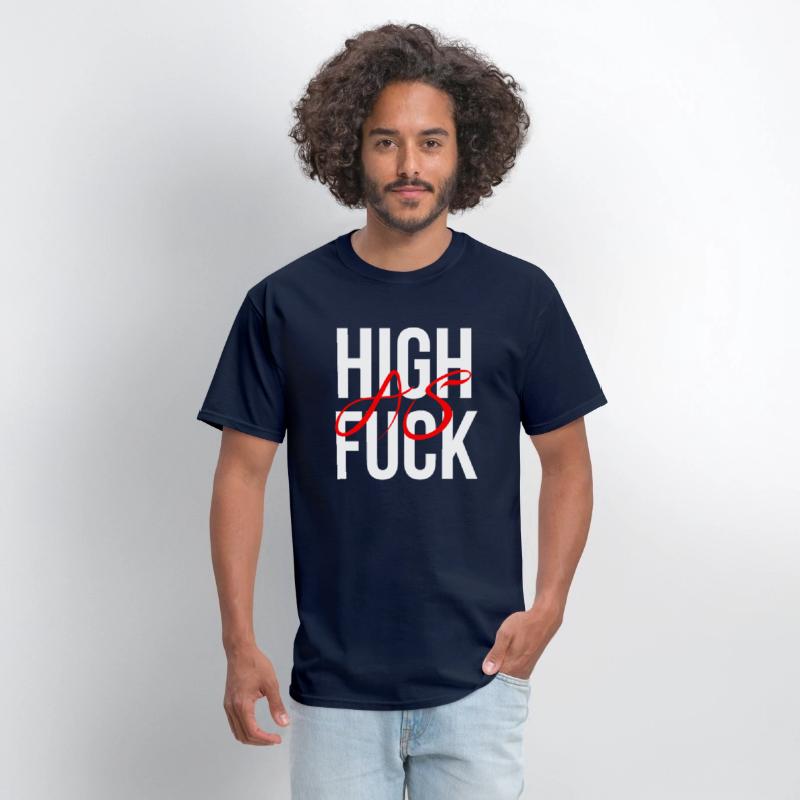 High as fuck