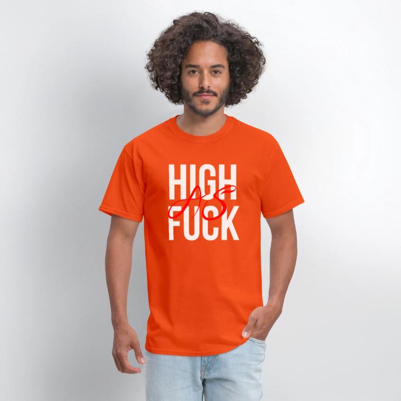 High as fuck