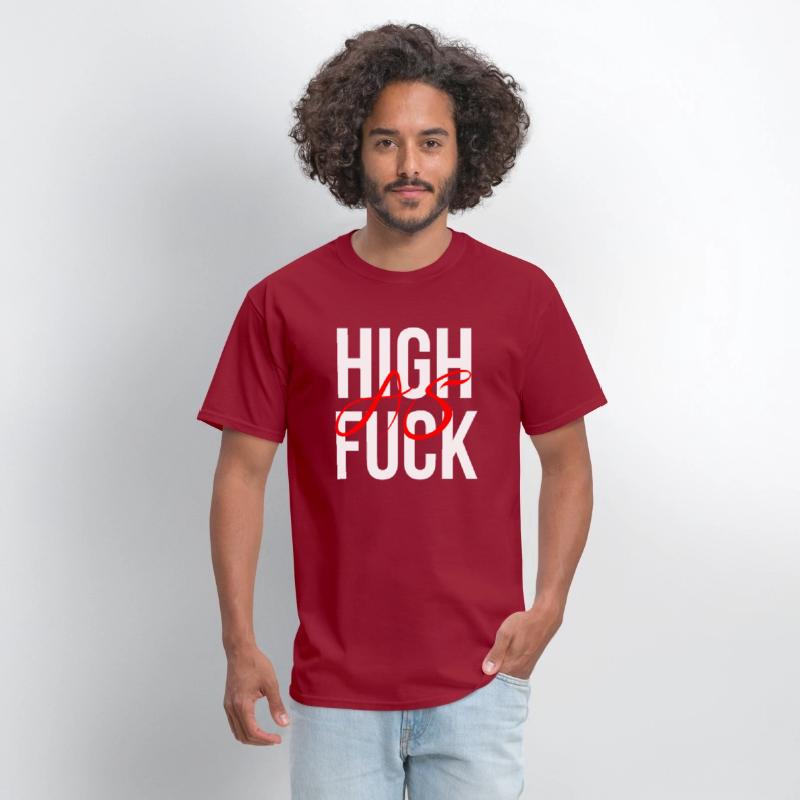 High as fuck