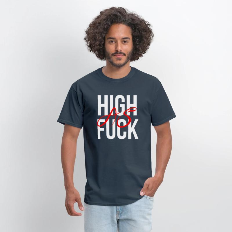 High as fuck