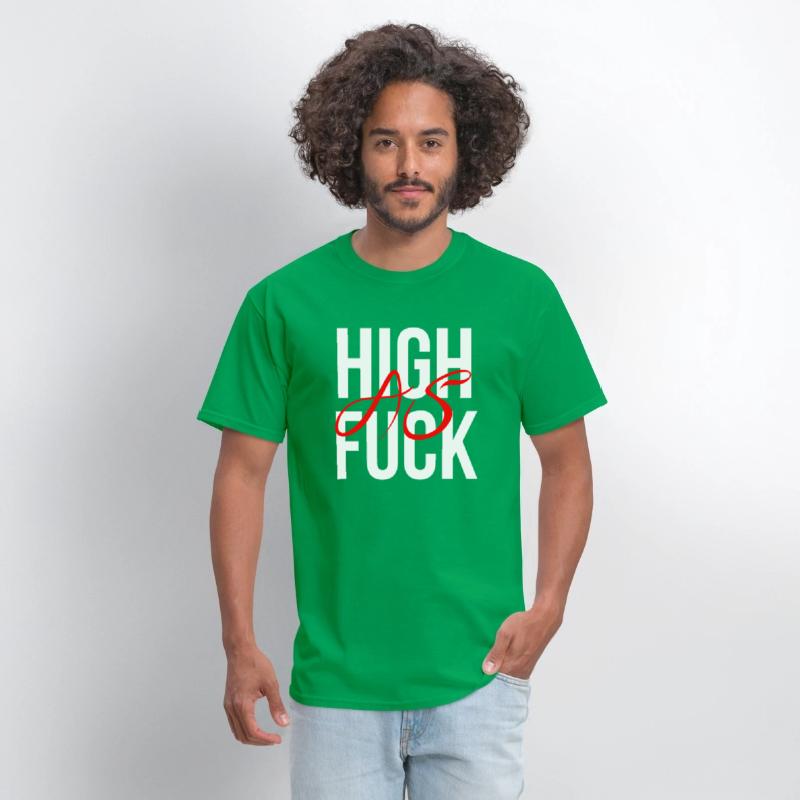 High as fuck