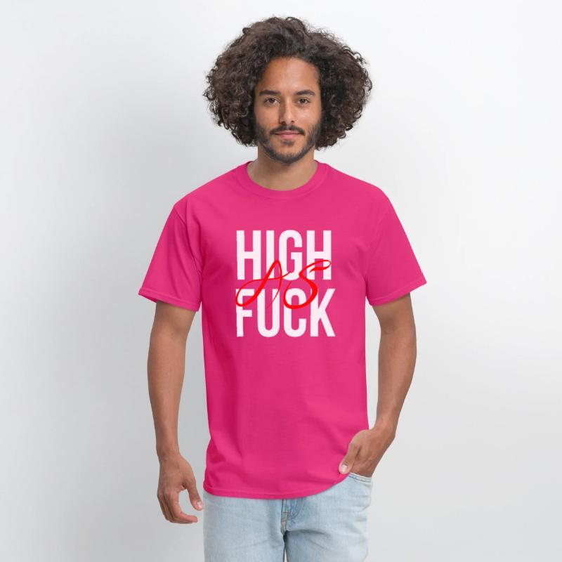 High as fuck