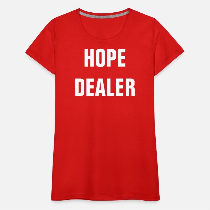 Hope Dealer - Christian Quote