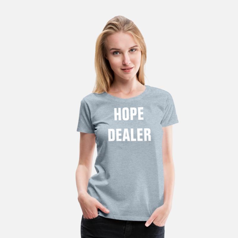 Hope Dealer - Christian Quote