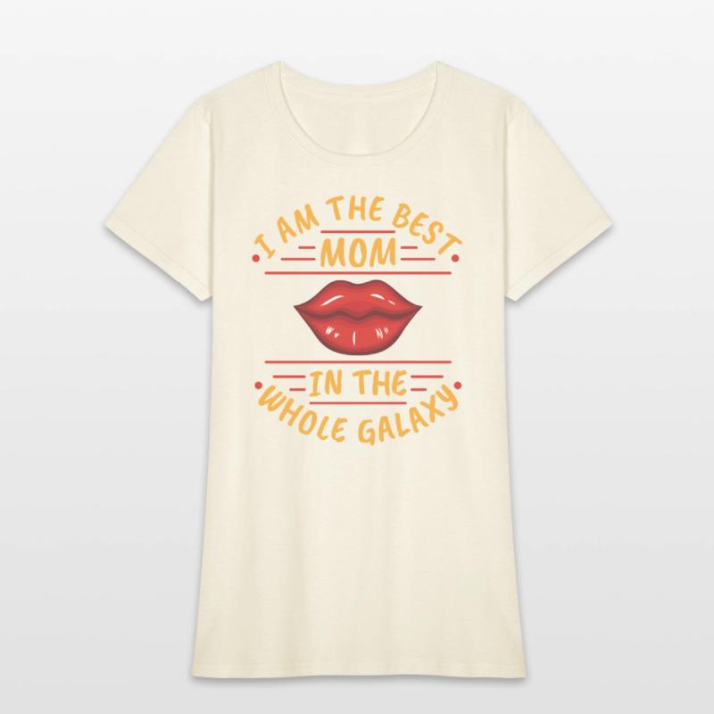 i am the best mom in the whole galaxy