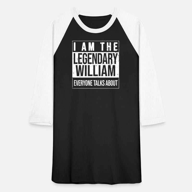 I am the legendary shirt, gift idea for William