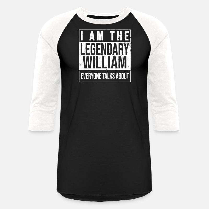 I am the legendary shirt, gift idea for William