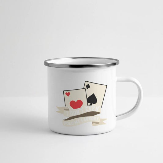 I Don't Even Fold My Laundry Poker Player Gambling