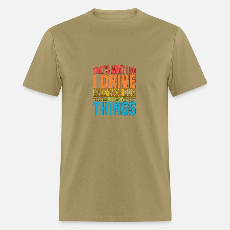 I Drive Wee Woo Bus And I Know Things 5