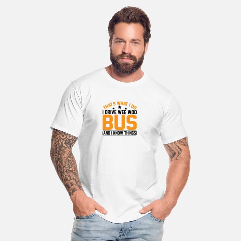 I Drive Wee Woo Bus And I Know Things 7