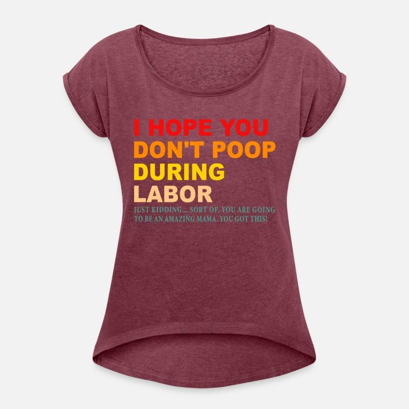 I Hope You Don't Poop During Labor