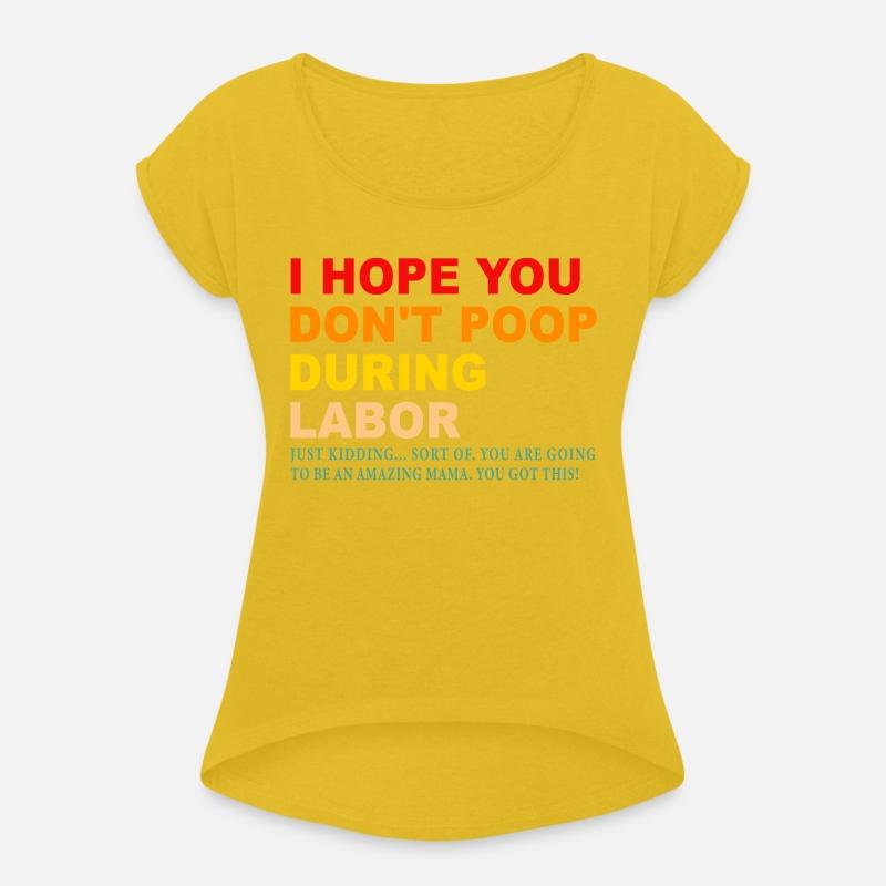 I Hope You Don't Poop During Labor