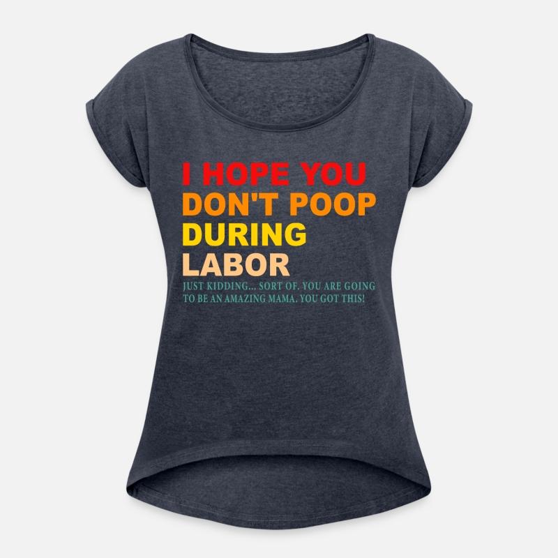 I Hope You Don't Poop During Labor