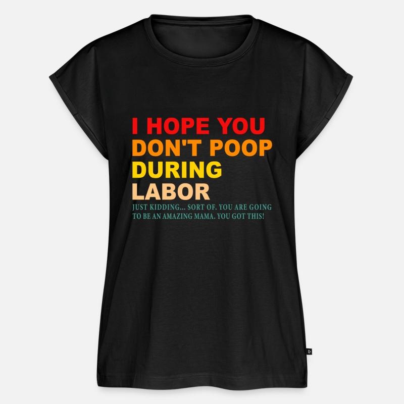 I Hope You Don't Poop During Labor