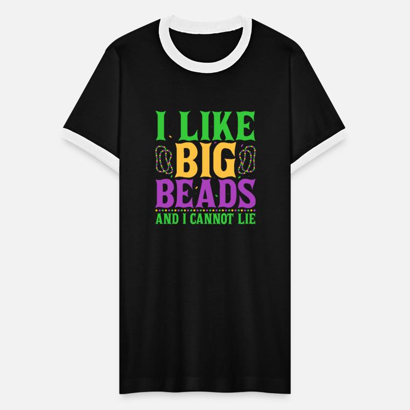 I Like Big Beads And I Cannot Lie Mardi Gras Parad