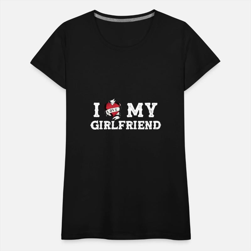 I Love My Girlfriend I Heart My Girlfriend