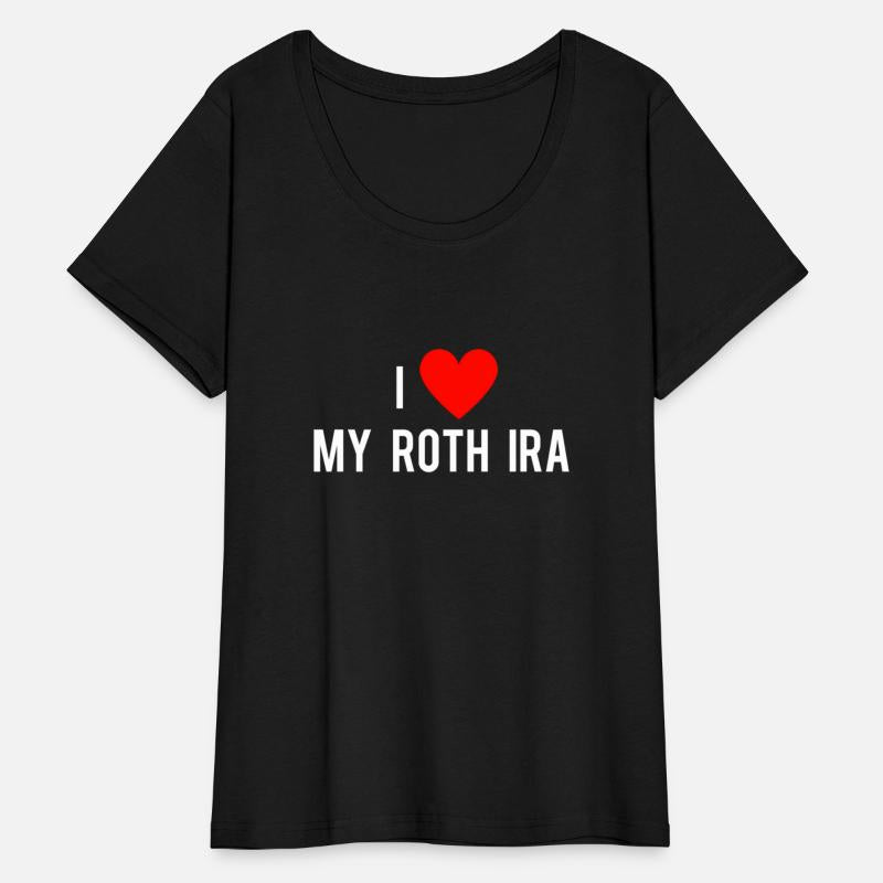 I Love My Roth Ira With A He