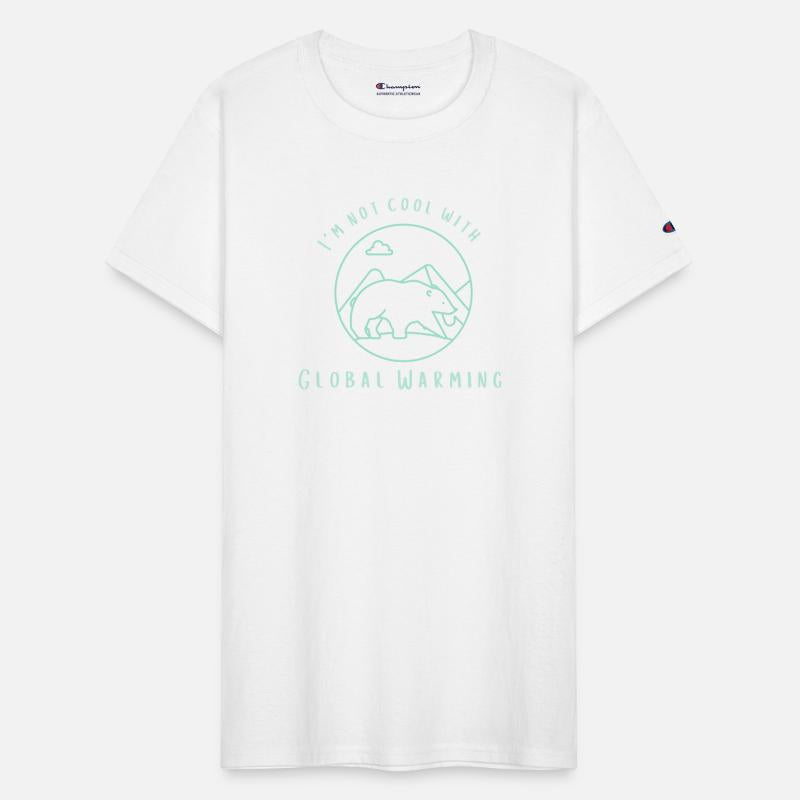 I m Not Cool With Global Warming Simple