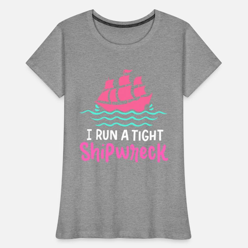 I Run Tight Shipwreck Boat Captain Mother's Day