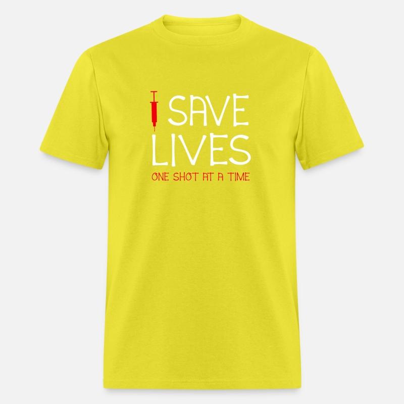 I Save Lives One Shot At A Time T-Shirt Pro