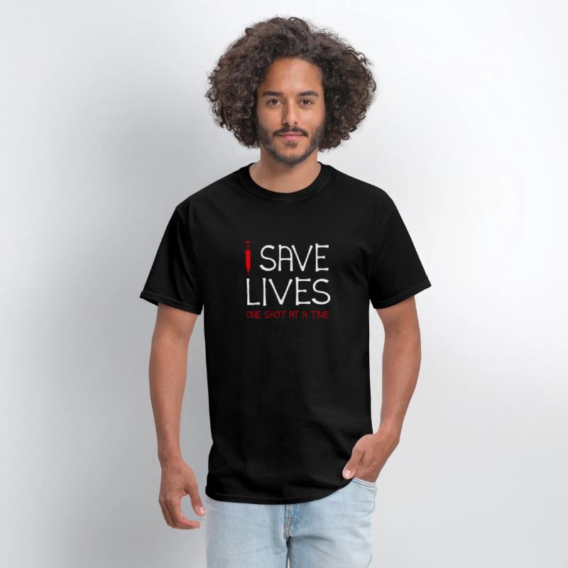 I Save Lives One Shot At A Time T-Shirt Pro