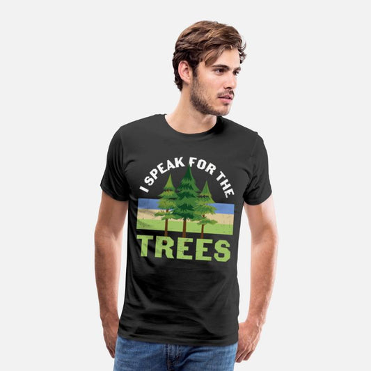 I Speak For The Trees Tree Protection