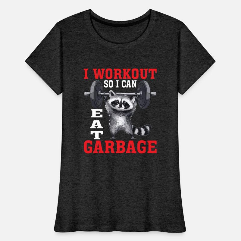 I Workout So I Can Eat Garbage 2