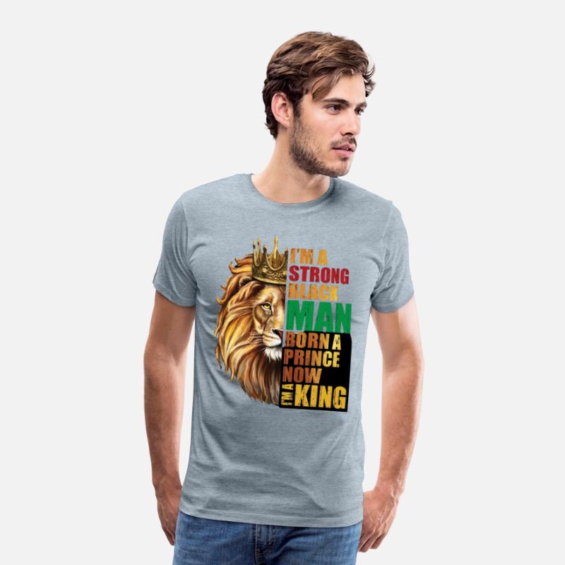 Iam A Strong Black Man Born A Prince Now I Am King