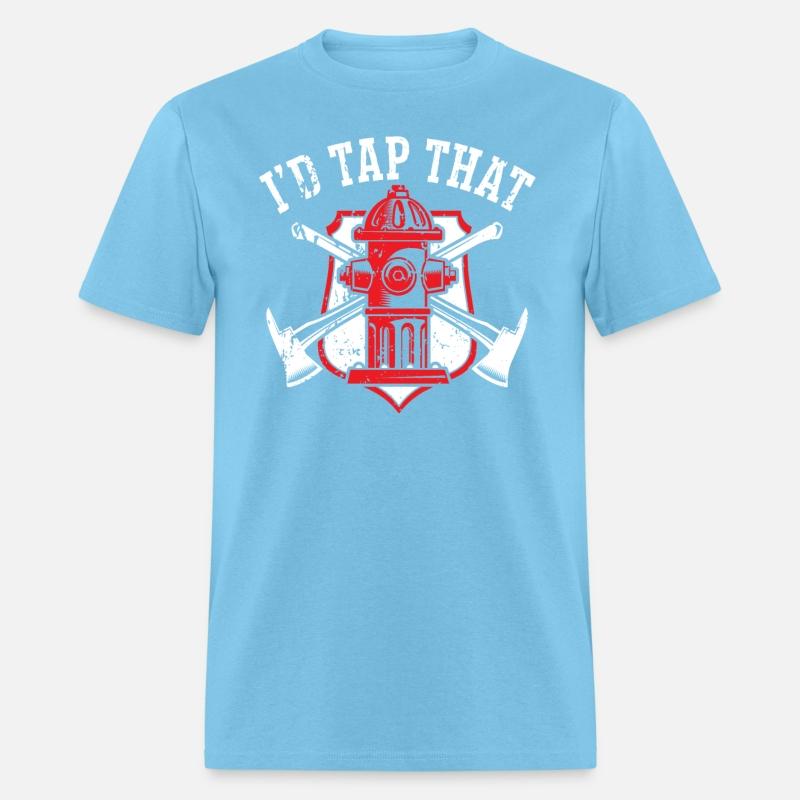 I'd Tap That Fireman Fire Rescue Firefighter