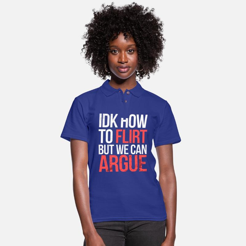 IDK How To Flirt But We Can Argue 13